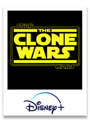 Disney+ “Star Wars: Clone Wars”